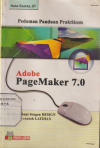 Pedoman Panduan Praktikum Adobe PageMaker 7.0