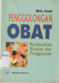 Penggolongan Obat Berdasarkan Khasiat  dan Penggunaan