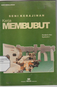 Seni Kerajinan Kerja Membubut