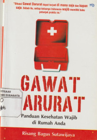 Gawat Darurat : Panduan Kesehatan Wajib di rumah anda