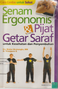 Senam Ergonomis & Pijat Getar Saraf untuk Kesehatan dan Penyembuhan