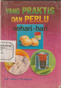 Yang Praktis dan Perlu Sehari-hari