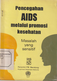 Pencegahan AIDS melalui Promosi Kesehatan Masalah yang Sensitif