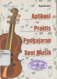 Aplikasi Praktis Pengajaran Seni Musik