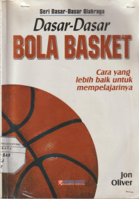 Dasar-Dasar Bola Basket : Cara yang lebih baik untuk mempelajarinya