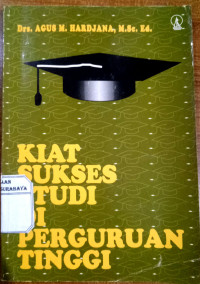 Kiat Sukses Studi di Perguruan Tinggi