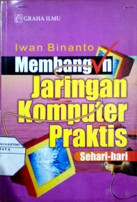 Membangun Jaringan Komputer Praktis Sehari - hari