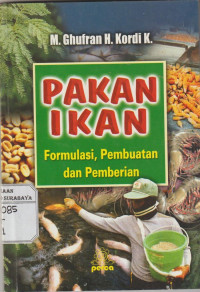 Pakan Ikan Formulasi , Pembuatan dan Pemberian