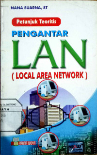 Petunjuk Teoritis Pengantar LAN ( Local Area Network )