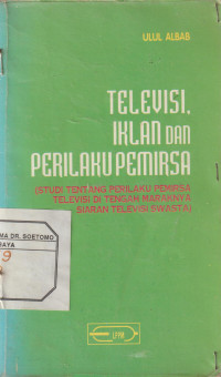 Televisi , Iklan dan Perilaku Pemirsa