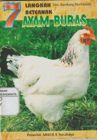 7 Langkah Beternak Ayam Buras